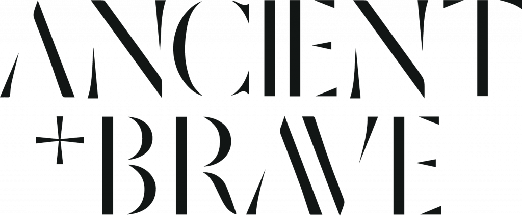Ancient + Brave